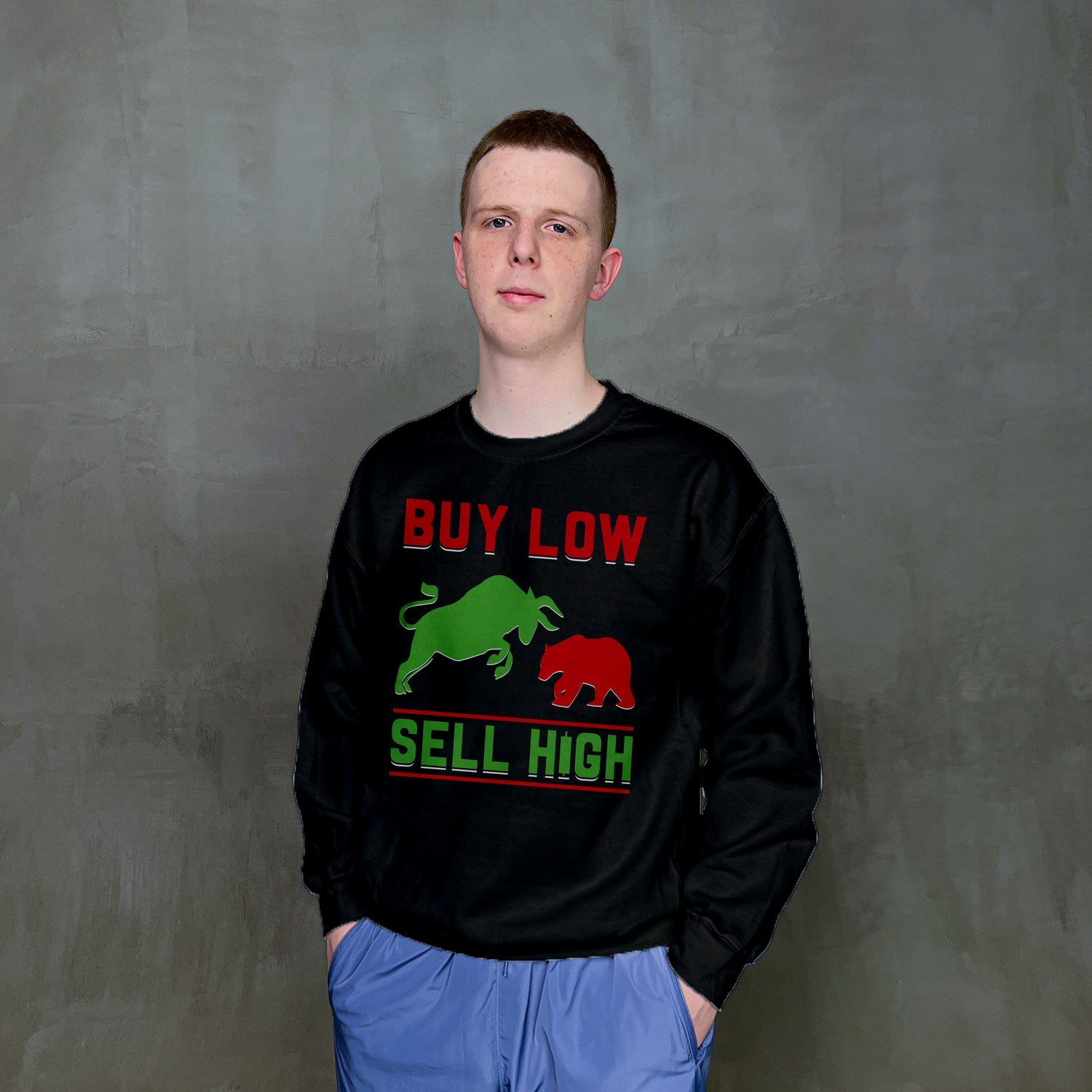 Світшот "Купуй низько, продавай високо"